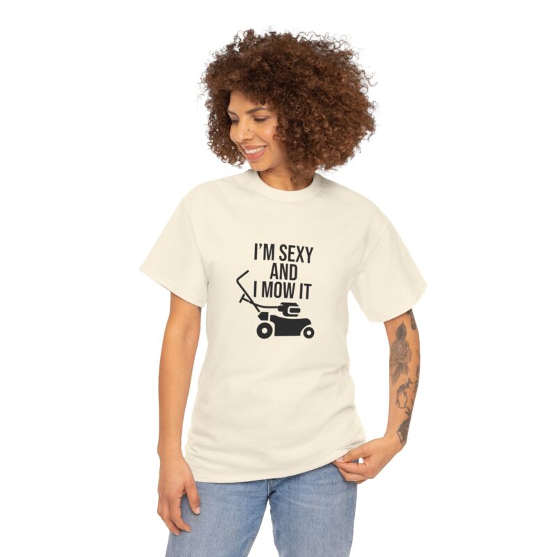 I'm Sexy and I Mow It Graphic Meme T-Shirt - Image 119