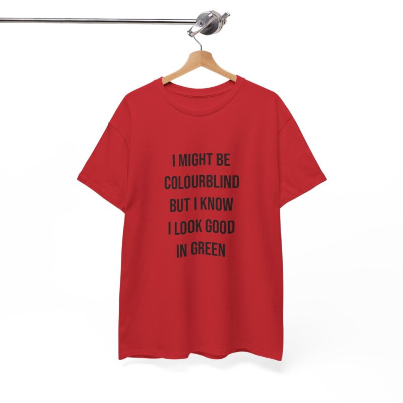 Colourblind Funny Graphic Meme T-Shirt - Image 304