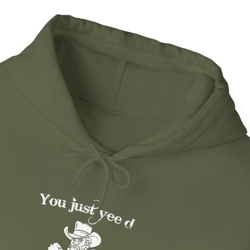 You Just Yee'd Your Last Haw Funny Western Hoodie - Image 57