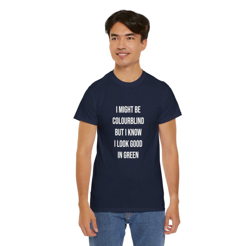 Colourblind Funny Graphic Meme T-Shirt - Image 264