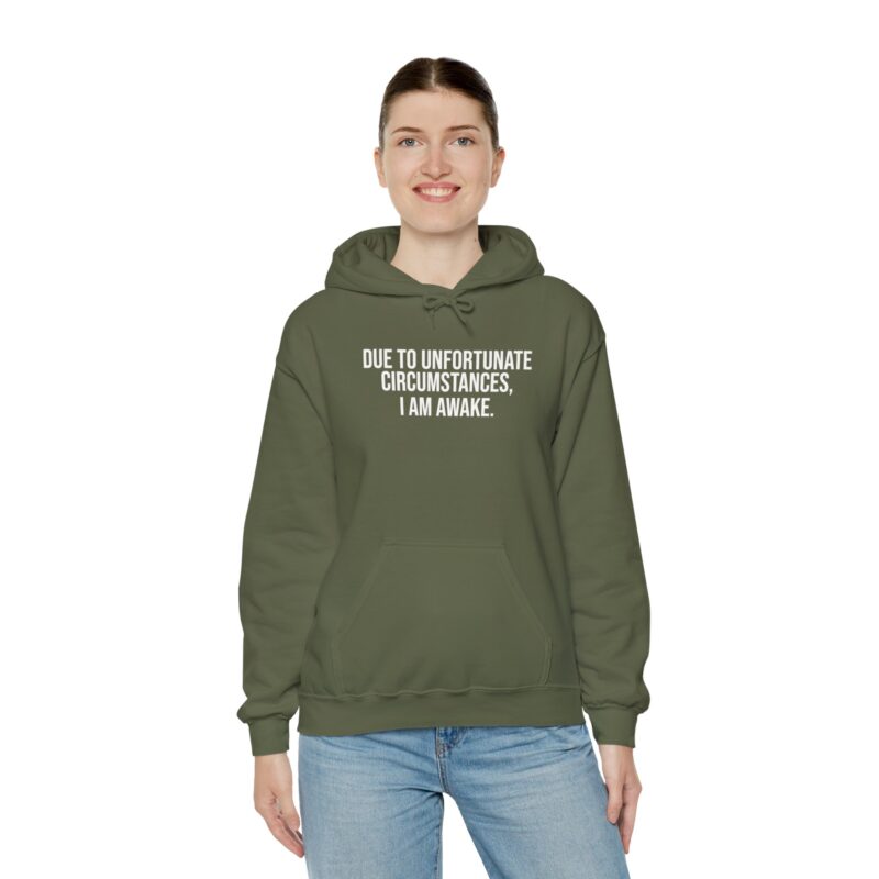 Due to Unfortunate Circumstances I am Awake Meme Hoodie - Image 60