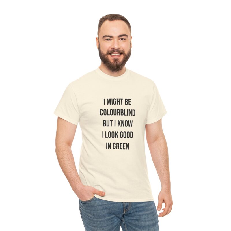 Colourblind Funny Graphic Meme T-Shirt - Image 121