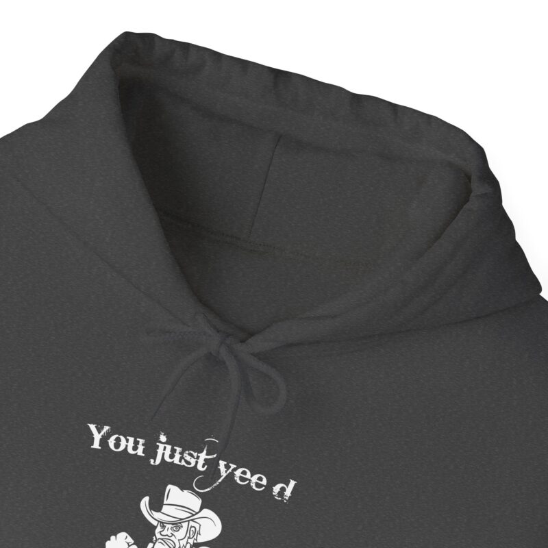 You Just Yee'd Your Last Haw Funny Western Hoodie - Image 83