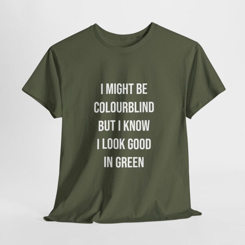 Colourblind Funny Graphic Meme T-Shirt - Image 141