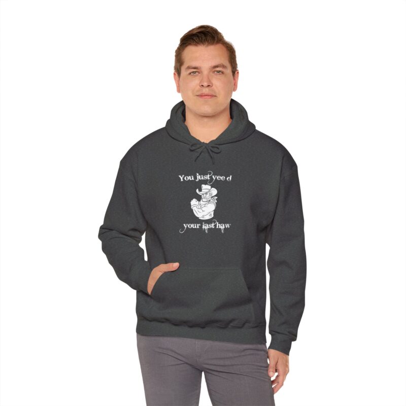 You Just Yee'd Your Last Haw Funny Western Hoodie - Image 87