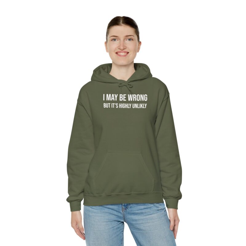 I may be wrong but it's highly unlikely Meme Hoodie - Image 60