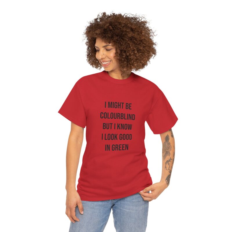 Colourblind Funny Graphic Meme T-Shirt - Image 308