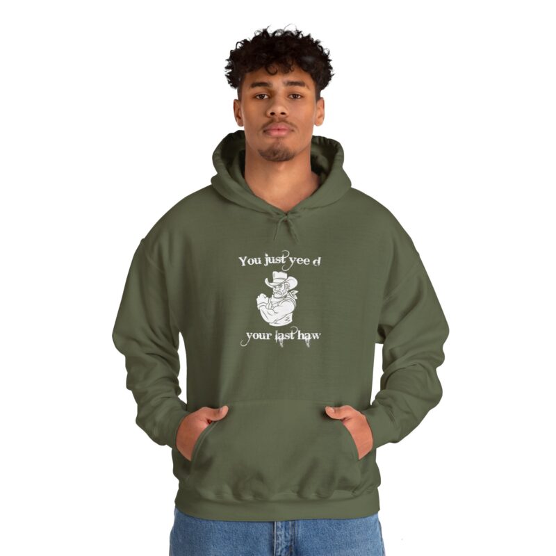 You Just Yee'd Your Last Haw Funny Western Hoodie - Image 59