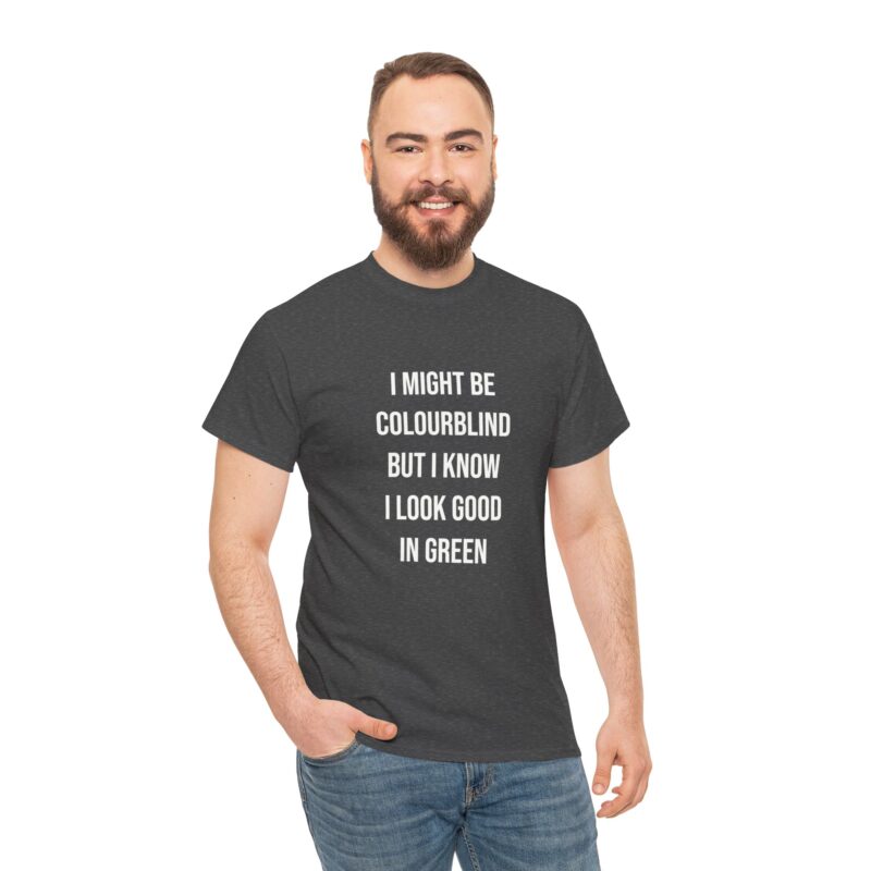 Colourblind Funny Graphic Meme T-Shirt - Image 175