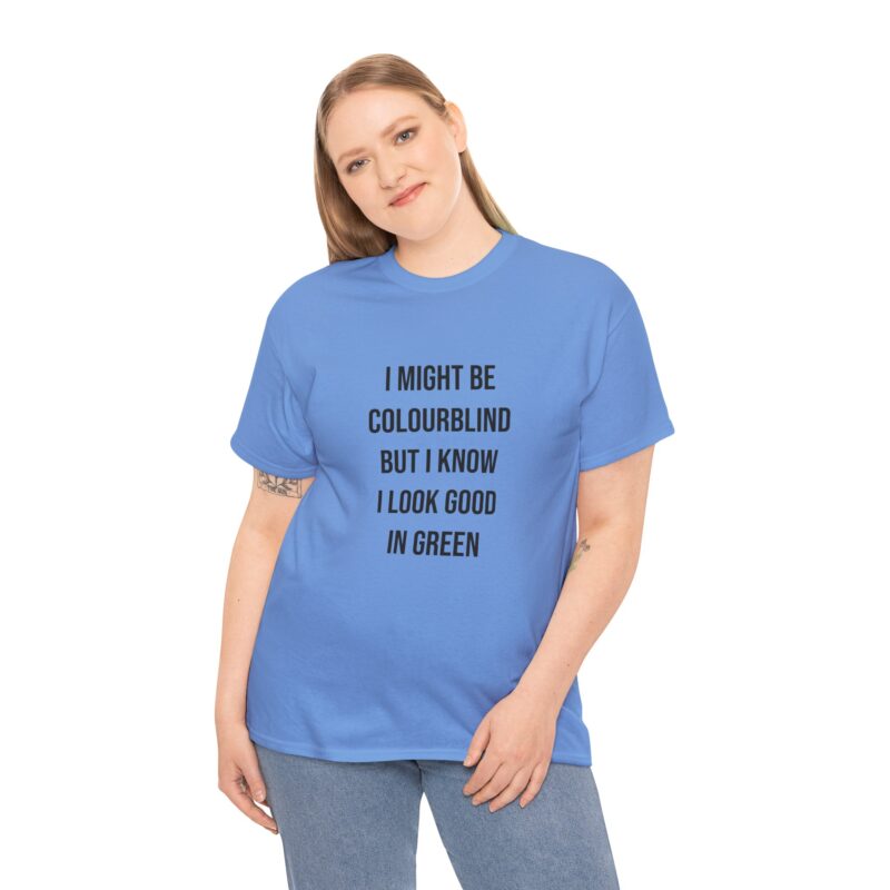 Colourblind Funny Graphic Meme T-Shirt - Image 201