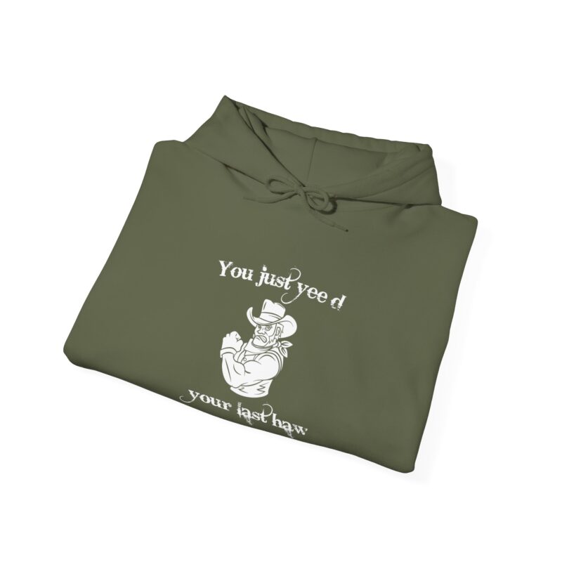 You Just Yee'd Your Last Haw Funny Western Hoodie - Image 56