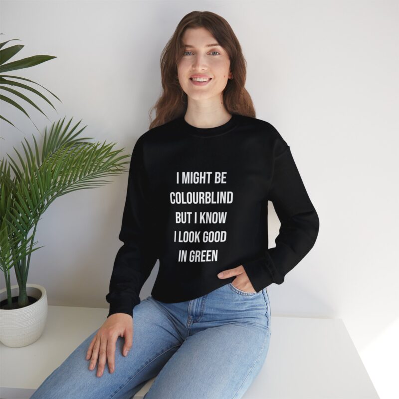 Colourblind Funny Graphic Meme Sweatshirt - Image 33