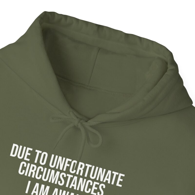 Due to Unfortunate Circumstances I am Awake Meme Hoodie - Image 57