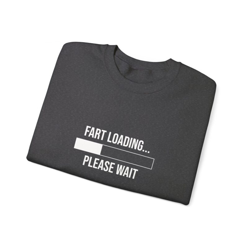 Fart Loading Funny Meme Sweatshirt - Image 80