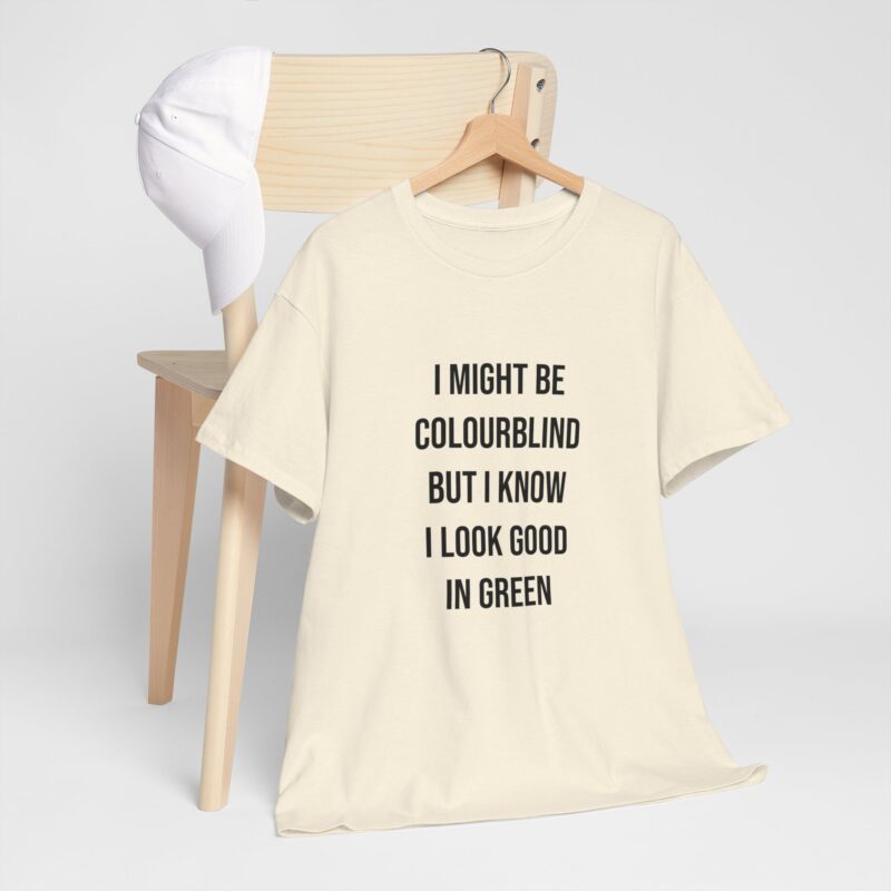 Colourblind Funny Graphic Meme T-Shirt - Image 116