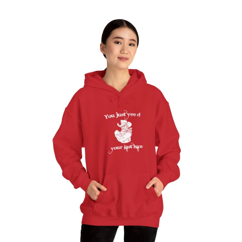 You Just Yee'd Your Last Haw Funny Western Hoodie - Image 149