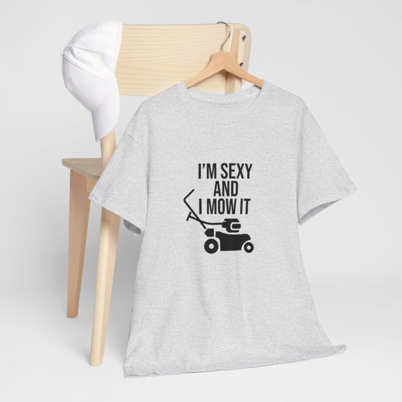 I'm Sexy and I Mow It Graphic Meme T-Shirt - Image 35