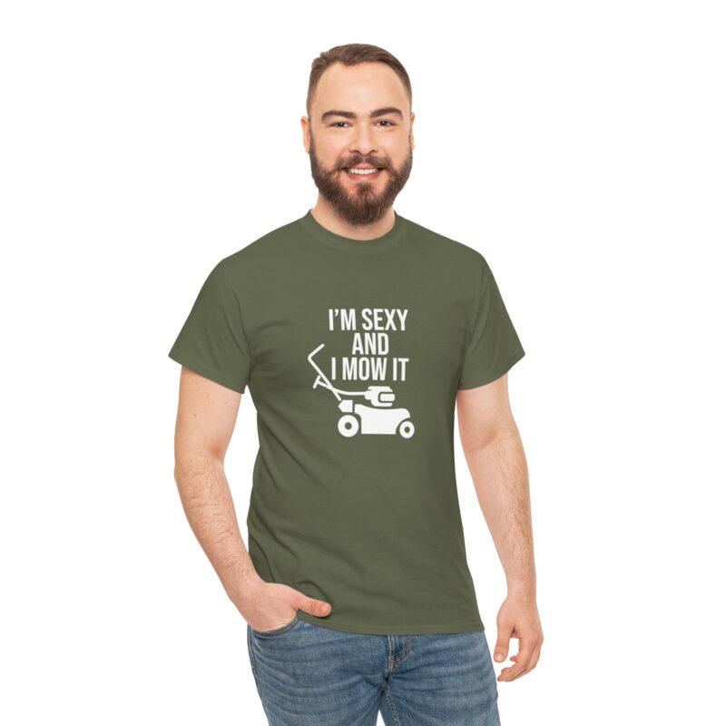 I'm Sexy and I Mow It Graphic Meme T-Shirt - Image 148