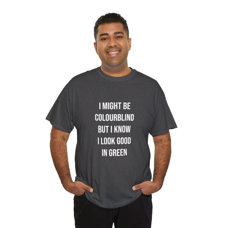 Colourblind Funny Graphic Meme T-Shirt - Image 179