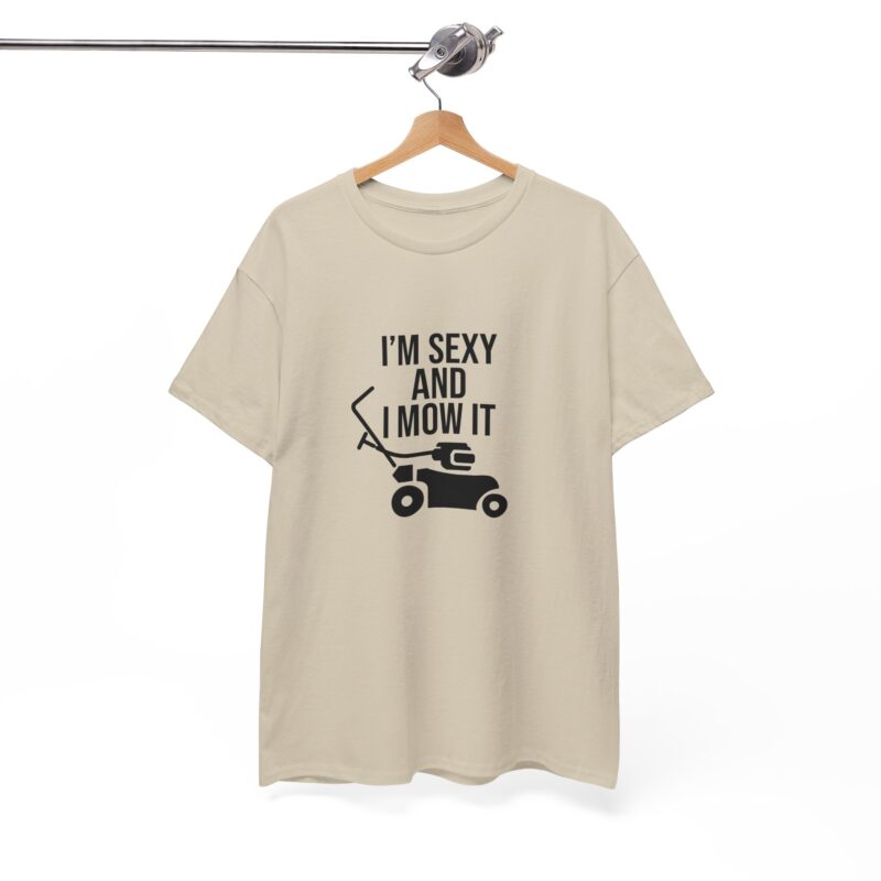 I'm Sexy and I Mow It Graphic Meme T-Shirt - Image 88