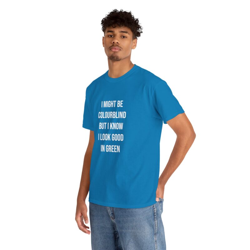 Colourblind Funny Graphic Meme T-Shirt - Image 230