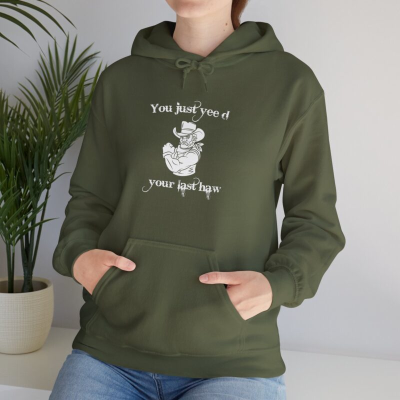 You Just Yee'd Your Last Haw Funny Western Hoodie - Image 65