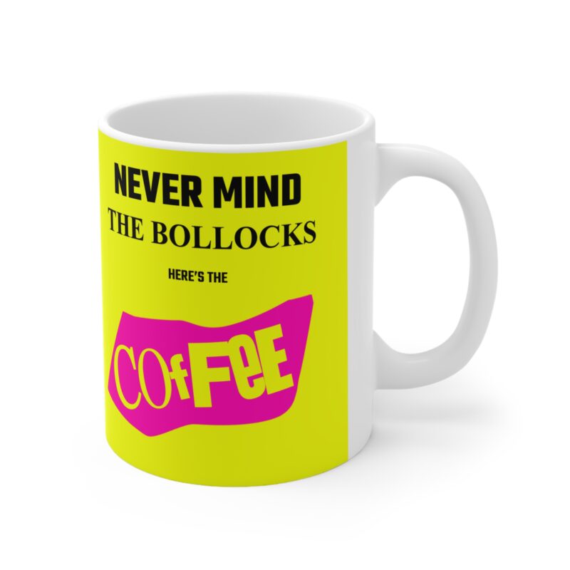 Never Mind the Bollocks Coffee Mug - Image 4