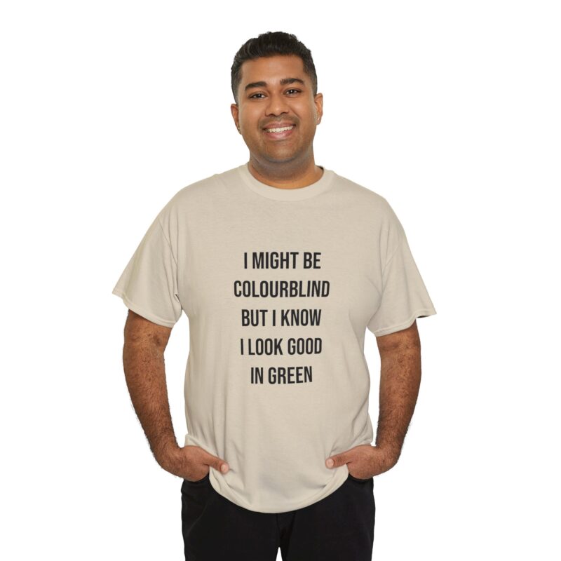 Colourblind Funny Graphic Meme T-Shirt - Image 98