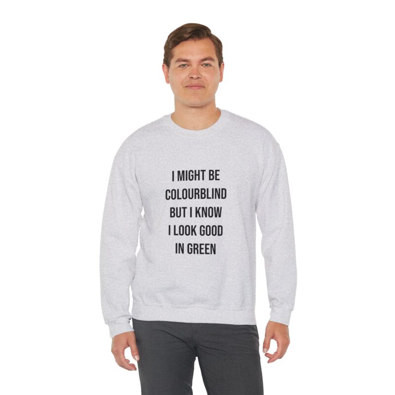 Colourblind Funny Graphic Meme Sweatshirt - Image 17