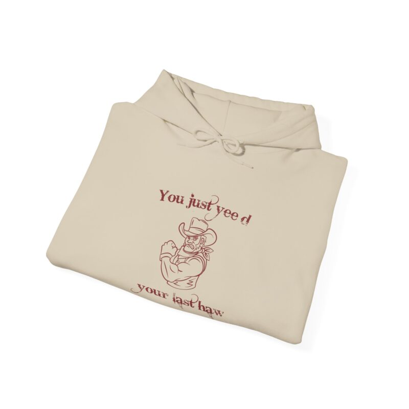 You Just Yee'd Your Last Haw Funny Western Hoodie - Image 30