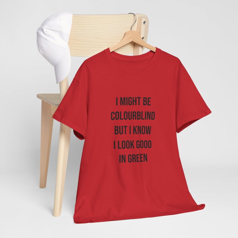 Colourblind Funny Graphic Meme T-Shirt - Image 305