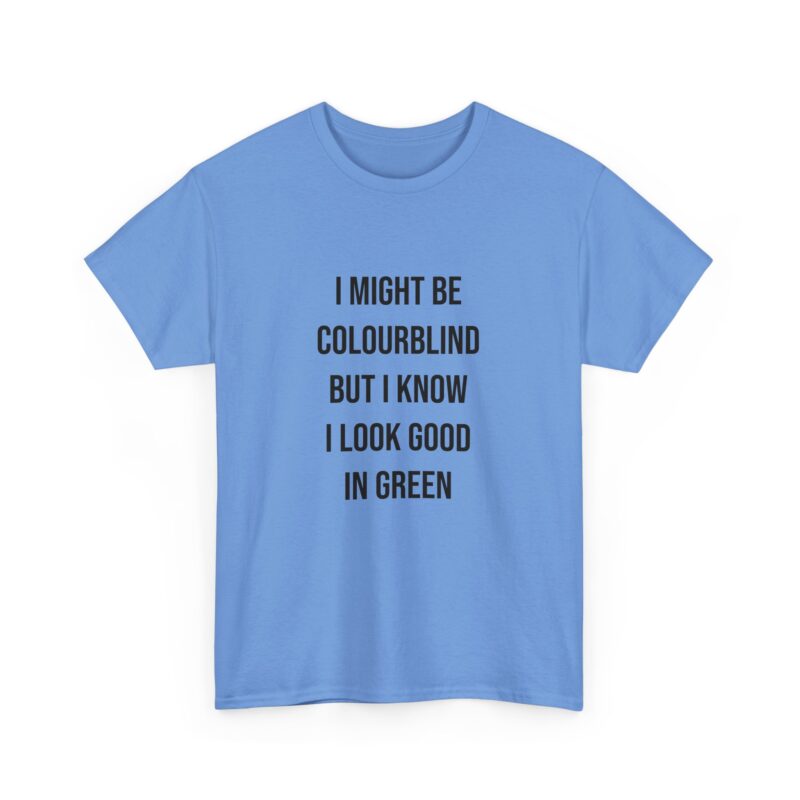 Colourblind Funny Graphic Meme T-Shirt - Image 192