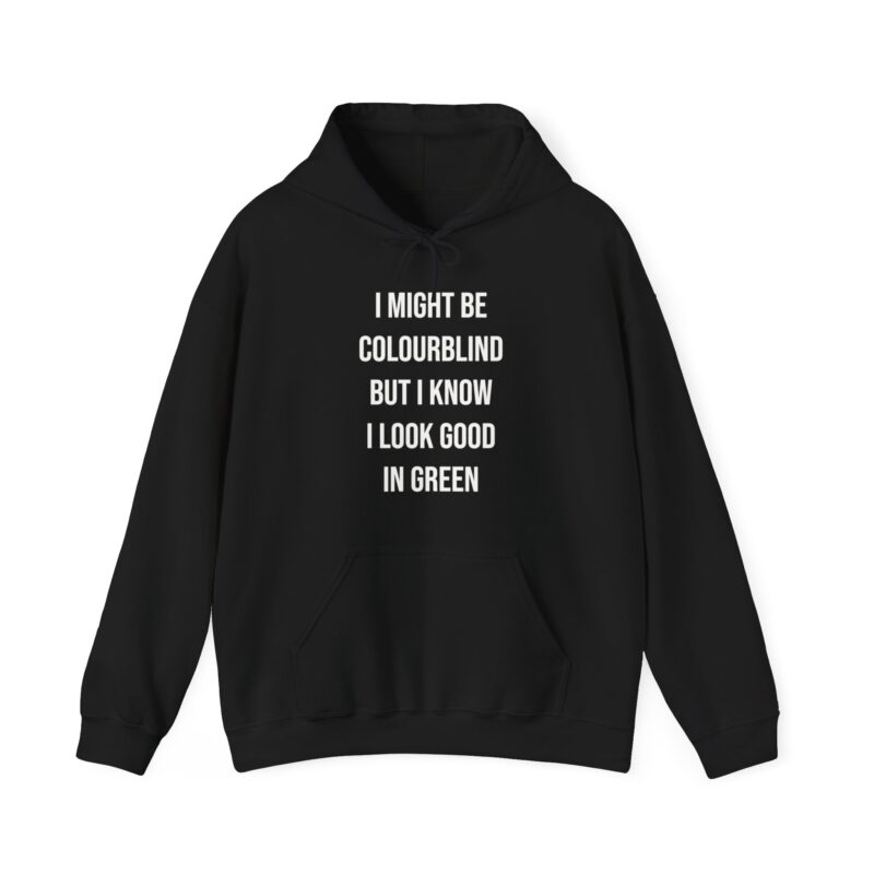 Colourblind Funny Graphic Meme Hoodie - Image 14