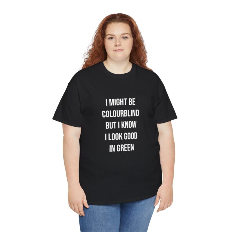 Colourblind Funny Graphic Meme T-Shirt - Image 69