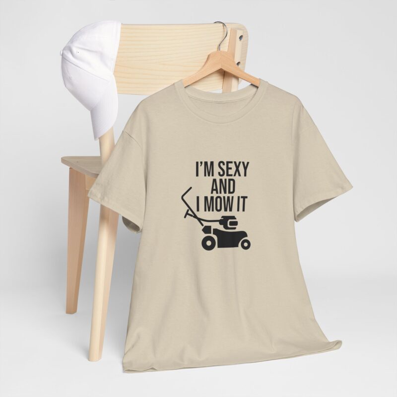 I'm Sexy and I Mow It Graphic Meme T-Shirt - Image 89