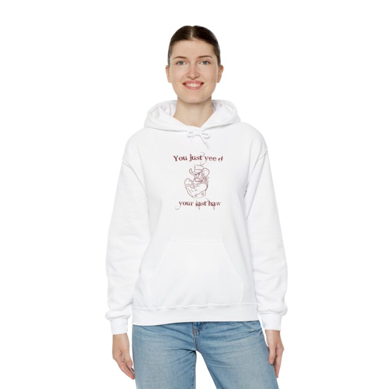 You Just Yee'd Your Last Haw Funny Western Hoodie - Image 8