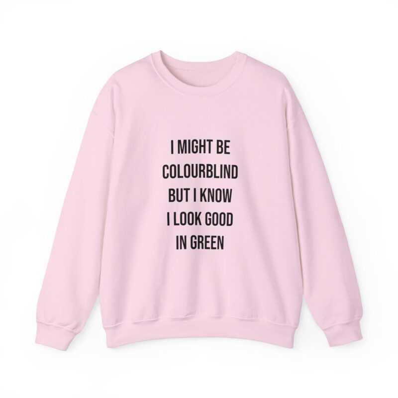 Colourblind Funny Graphic Meme Sweatshirt - Image 111