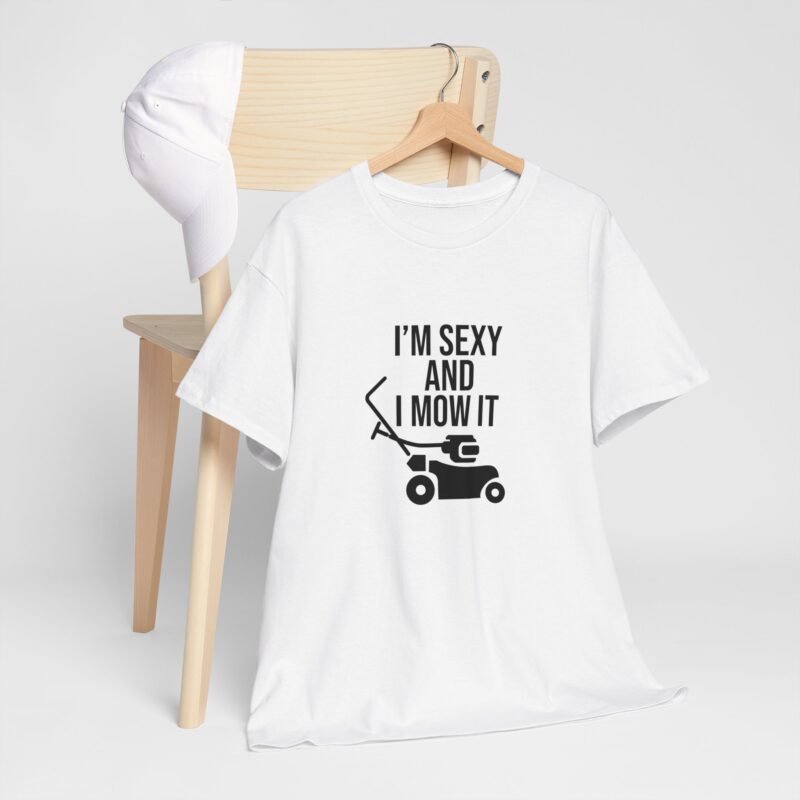 I'm Sexy and I Mow It Graphic Meme T-Shirt - Image 8