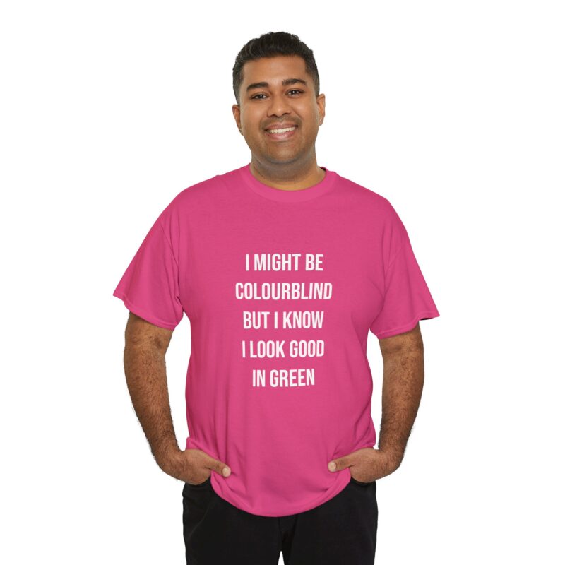 Colourblind Funny Graphic Meme T-Shirt - Image 287