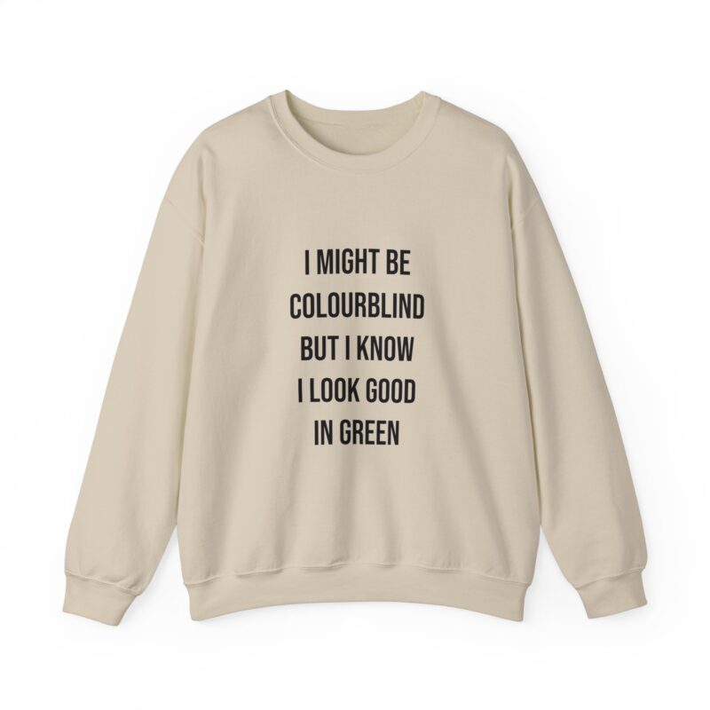 Colourblind Funny Graphic Meme Sweatshirt - Image 34