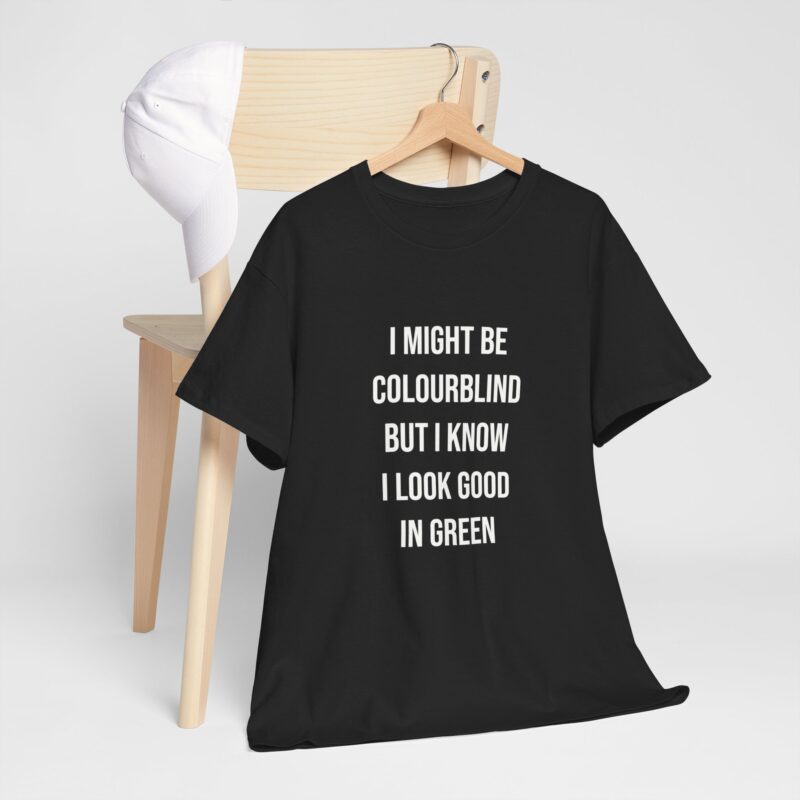 Colourblind Funny Graphic Meme T-Shirt - Image 62