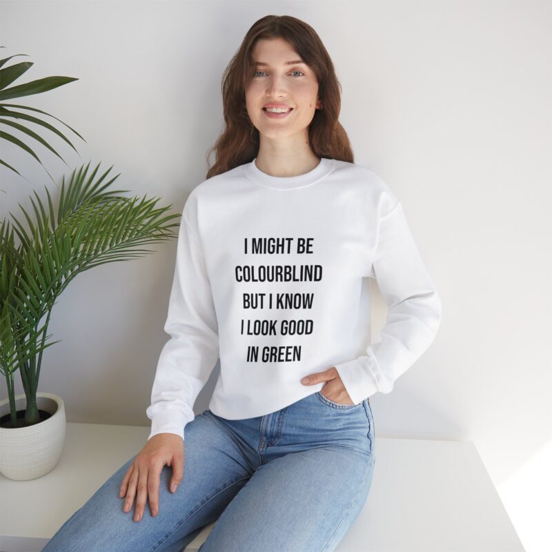 Colourblind Funny Graphic Meme Sweatshirt - Image 11