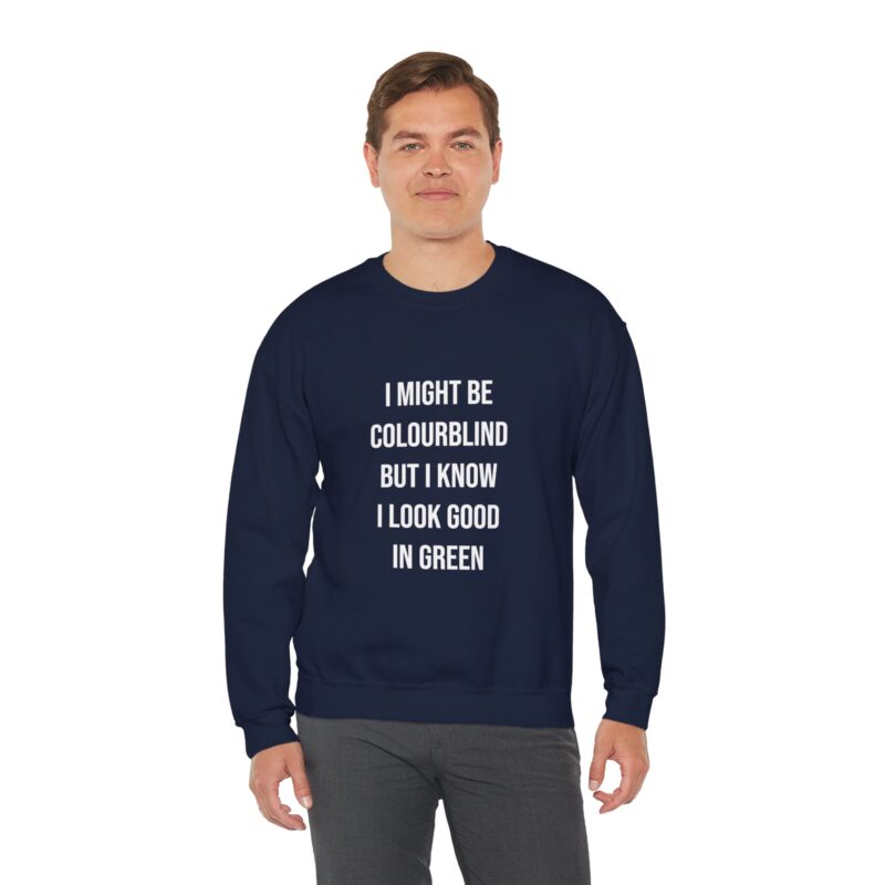 Colourblind Funny Graphic Meme Sweatshirt - Image 105