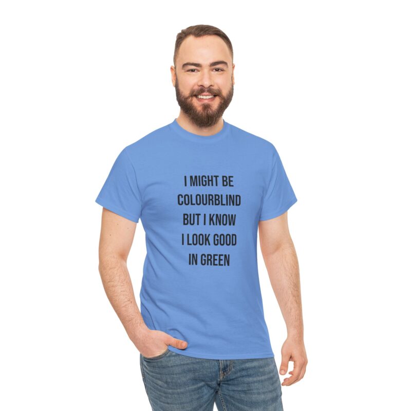 Colourblind Funny Graphic Meme T-Shirt - Image 202