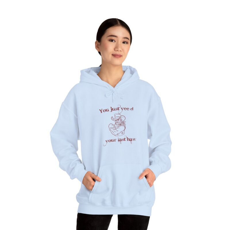 You Just Yee'd Your Last Haw Funny Western Hoodie - Image 97