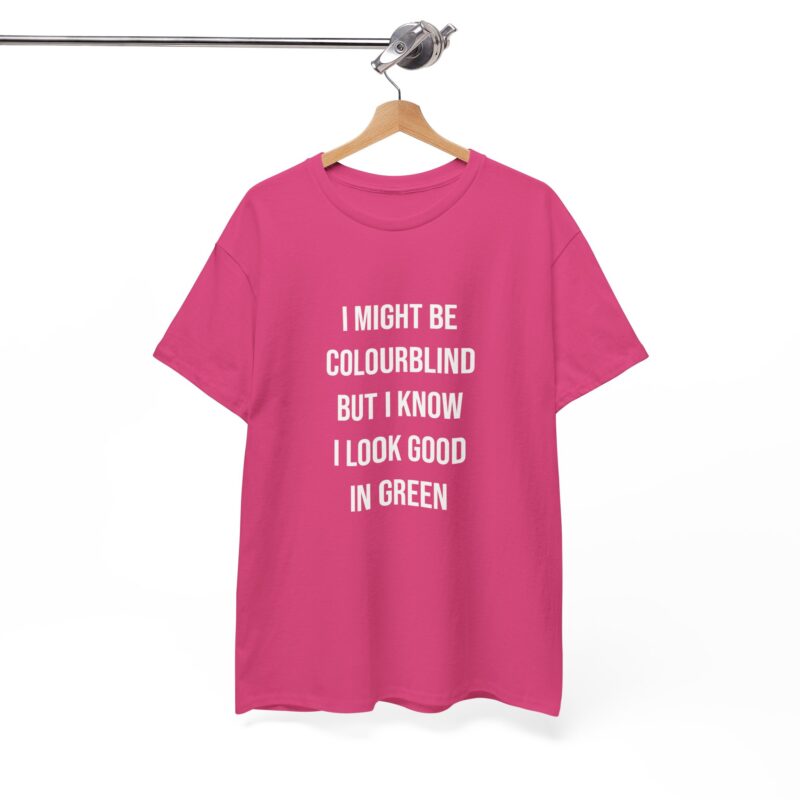 Colourblind Funny Graphic Meme T-Shirt - Image 277