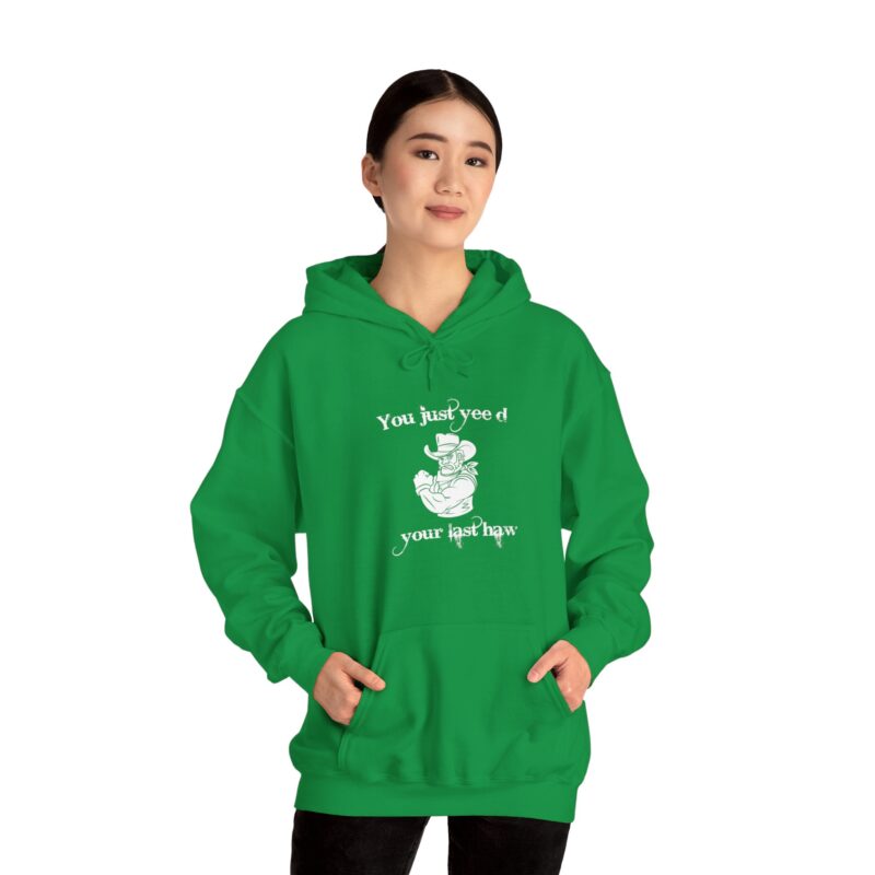 You Just Yee'd Your Last Haw Funny Western Hoodie - Image 71