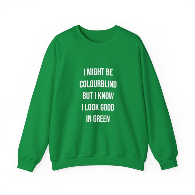 Colourblind Funny Graphic Meme Sweatshirt - Image 67