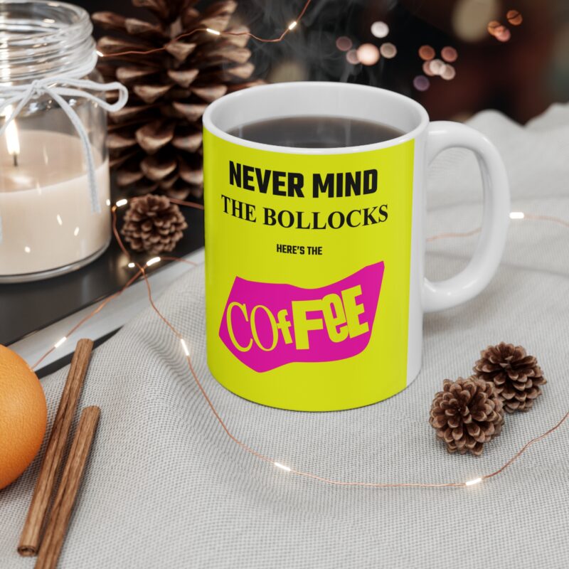 Never Mind the Bollocks Coffee Mug