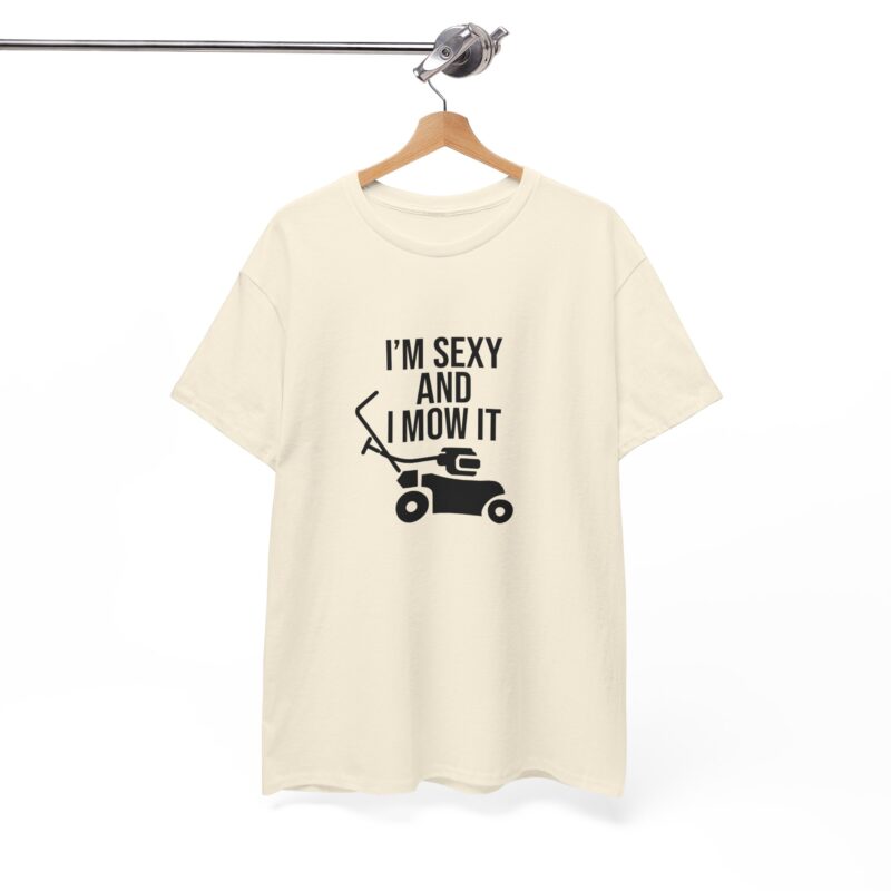 I'm Sexy and I Mow It Graphic Meme T-Shirt - Image 115